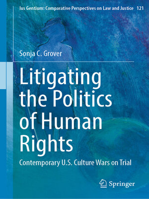 cover image of Litigating the Politics of Human Rights